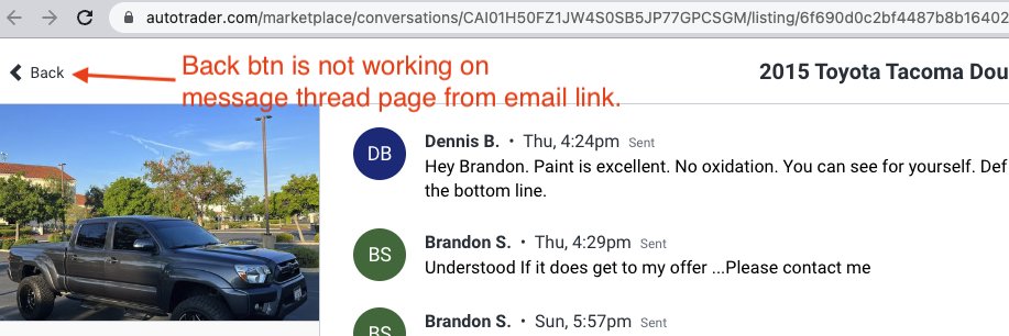 pixelpuncher's tweet photo. Hey @AutoTrader_com bug team. Heads up that the back button is not working for me after clicking the email link to view message thread. https://t.co/PKbSqr5jzf
