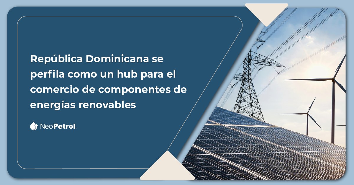 NeoPetrol's tweet photo. República Dominicana se consolida como líder en el comercio de componentes de energías renovables en la región. 🌍🌱Descubre cómo este país está promoviendo la adopción de tecnologías limpias y contribuyendo al crecimiento sostenible. 

F. @energia1234
https://t.co/MD6nlQU2Lc https://t.co/drzUMIhgtC