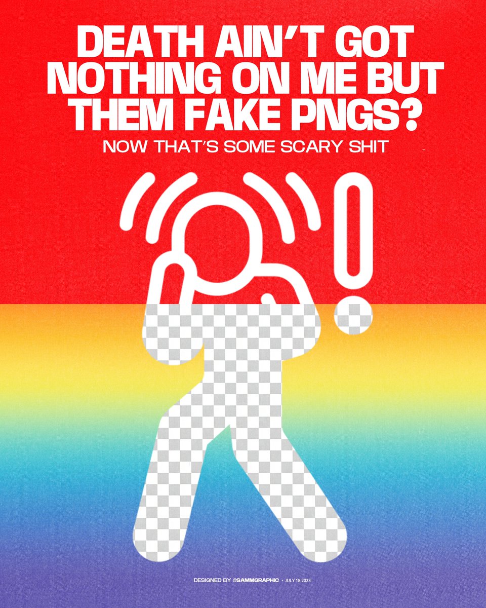 sammgraphic's tweet photo. “Fake PNGs” — Poster💢
I know that fake PNGS are every graphic designer’s nightmare, so stay real with your designs folks! https://t.co/i2WWycHNFa