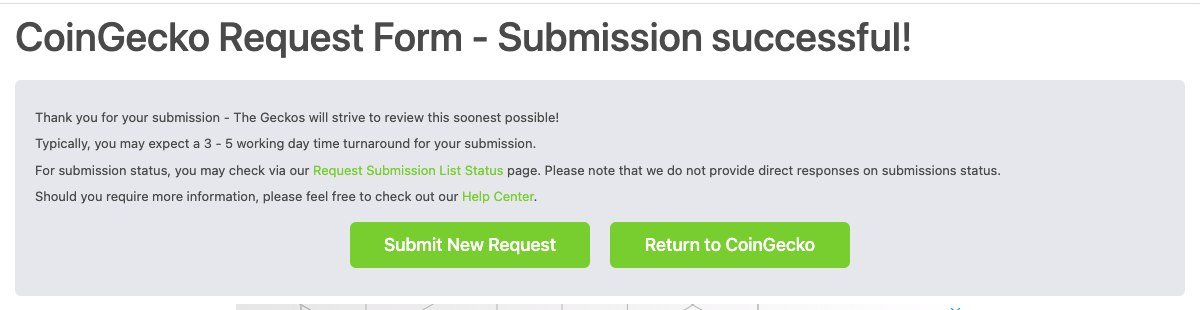 We have now applied for
<a href="/coingecko/">CoinGecko</a> listing. This is our request ID (CL1807230051).