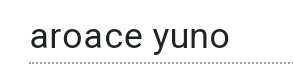aroace yuno - 🖥️