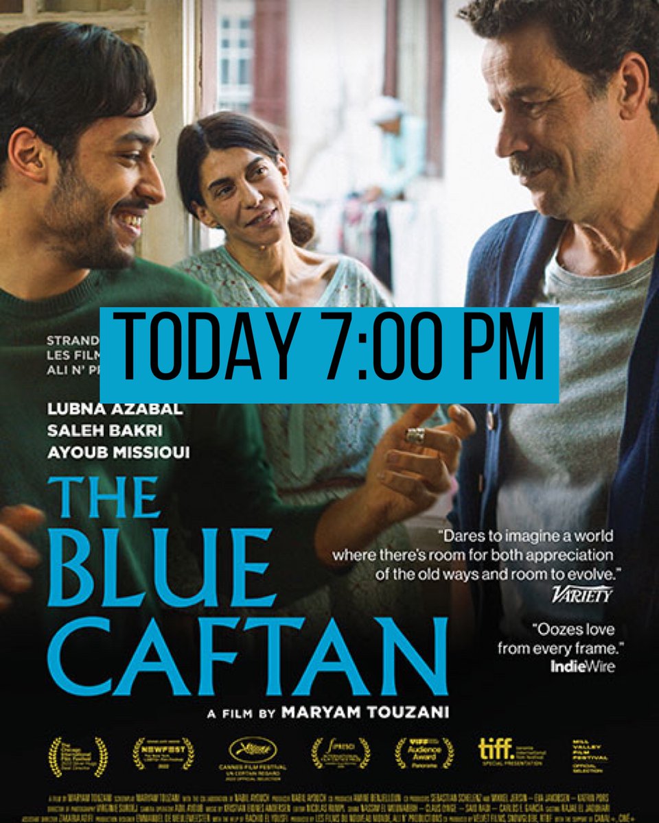 AnaArabCinema's tweet photo. Tonight don't miss #moroccanmovie "The Blue Caftan"  7PM @BAMfilmBrooklyn  📽️A middle-aged tailor and his wife find their relationship turned upside down by the arrival of a handsome new apprentice. ⏳Winner 2022 FIPRESCI Prize Cannes Un Certain Regard https://t.co/oluL2uiLH5