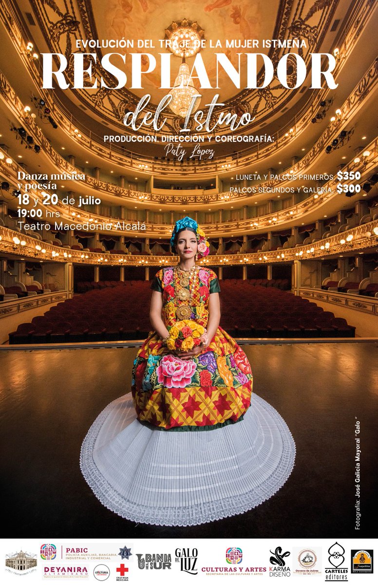 Hoy en el Teatro Macedonio Alcalá. Resplandor del Istmo. Evolución del traje de la mujer Istmeña de la maestra  Patricia López 7:00 pm. #Guelaguetza2023 #Oaxaca