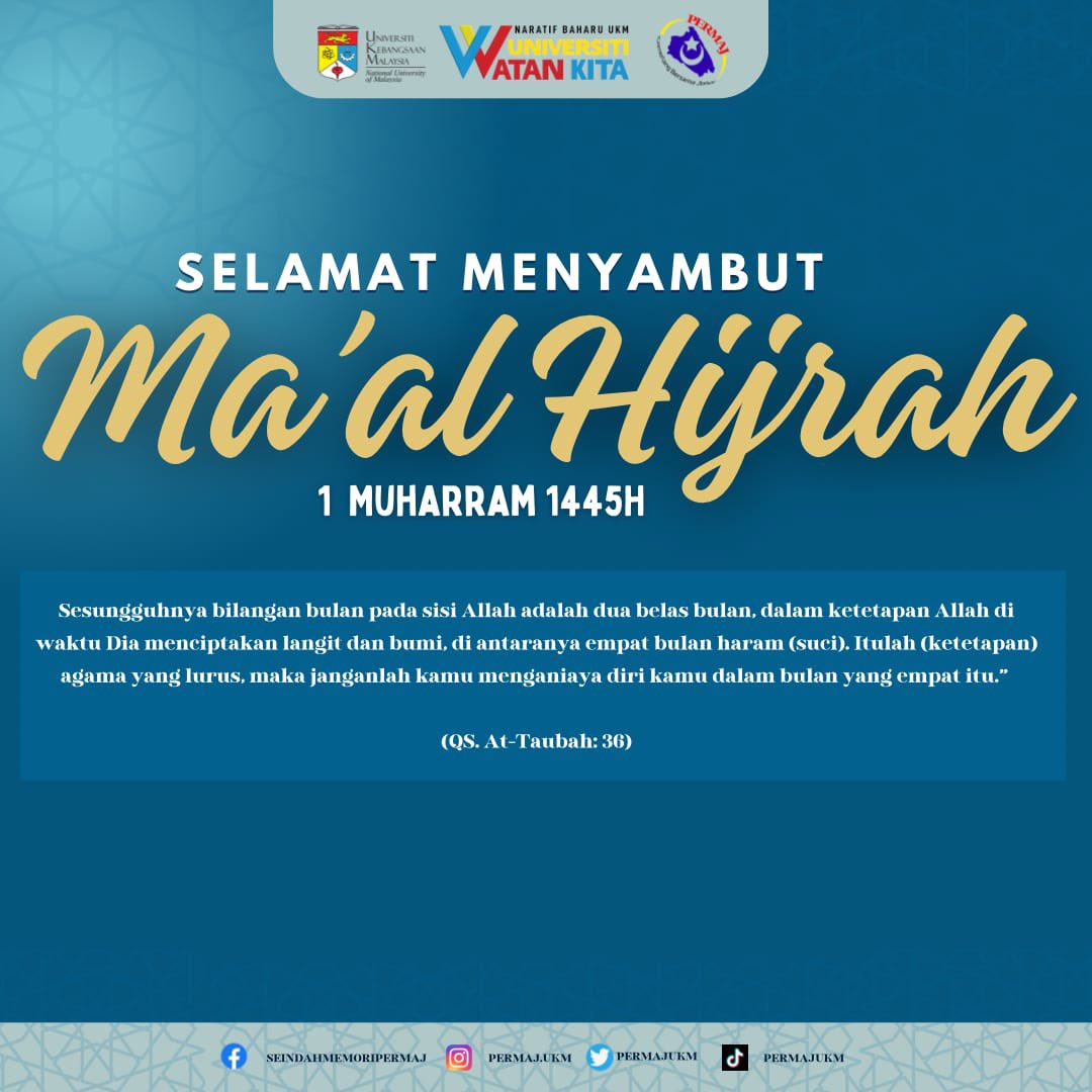 PermajUKM's tweet photo. 💙 *[ SELAMAT MENYAMBUT MAAL HIJRAH 1445H ]* ❤️

_“Sesungguhnya Allah tidak akan mengubah keadaan sesuatu kaum kecuali kaum itu sendiri yang mengubah keadaan mereka” — [ Surah al-Ra’d ayat 11 ]_ https://t.co/SIOF0hq4j9