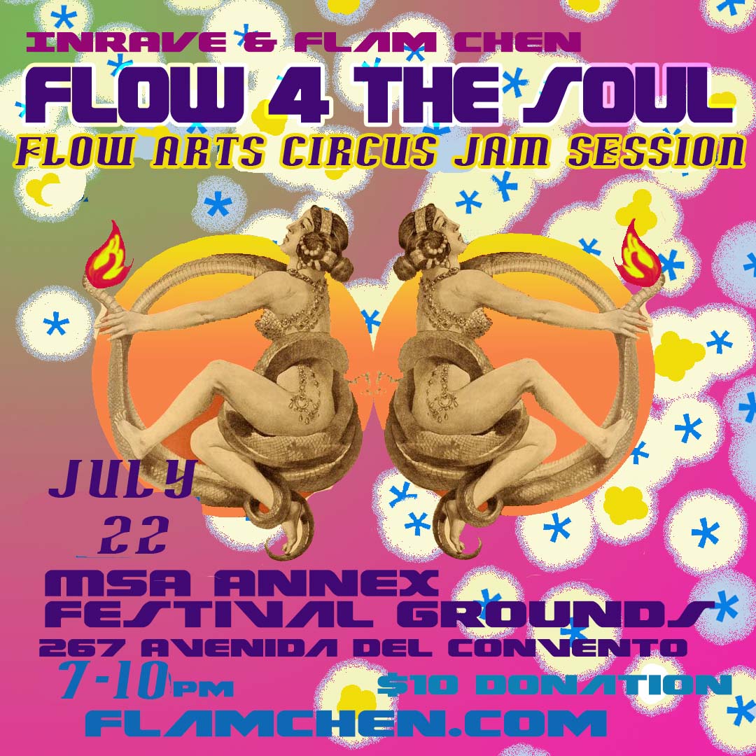 Flow for the Soul This Saturday Night 7-11 pm at The MSA Annex.  $10 at the door  #flowarts #danceparty #msaannex #flamchen #Tucson