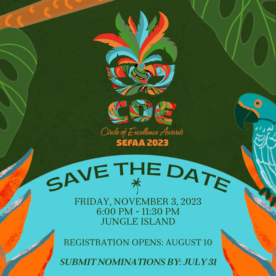 SEFAAORG's tweet photo. SAVE THE DATE 🚨 The 2023 Circle of Excellence Award Ceremony is November 3, 2023, at Jungle Island. 🌴 Registration will open August 10th! In the meantime, submit your nominations to be recognized at the event by July 31st. 
#SEFAA #COE2023 https://t.co/Kl4WjuLXM9