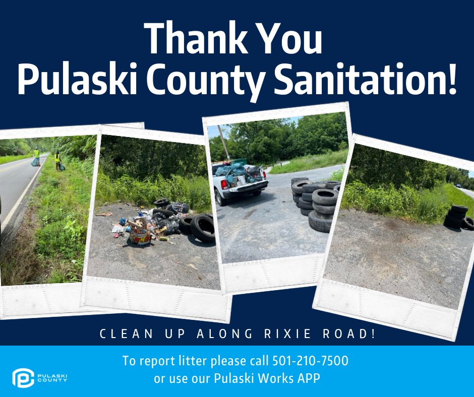 The Pulaski County Sanitation Department just cleaned up illegal dumping along Rixie Road! If you see illegal dumping activity, contact the <a href="/SheriffPulaski/">Pulaski County Sheriff’s Office</a> office at 501-340-6600.