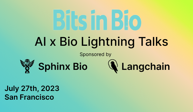 Nicholas Larus-Stone (@nlarusstone) on Twitter photo Extremely excited to announce our next <a href="/bitsinbio/">Bits in Bio</a> event in SF: lightning talks at the frontiers of AI & bio.
If you're interested what we've been up to at <a href="/sphinx_bio/">Sphinx Bio</a>, you won't want to miss this!
A big thanks to <a href="/LangChainAI/">LangChain</a> for sponsoring as well. Extremely excited to announce our next <a href="/bitsinbio/">Bits in Bio</a> event in SF: lightning talks at the frontiers of AI & bio.
If you're interested what we've been up to at <a href="/sphinx_bio/">Sphinx Bio</a>, you won't want to miss this!
A big thanks to <a href="/LangChainAI/">LangChain</a> for sponsoring as well.