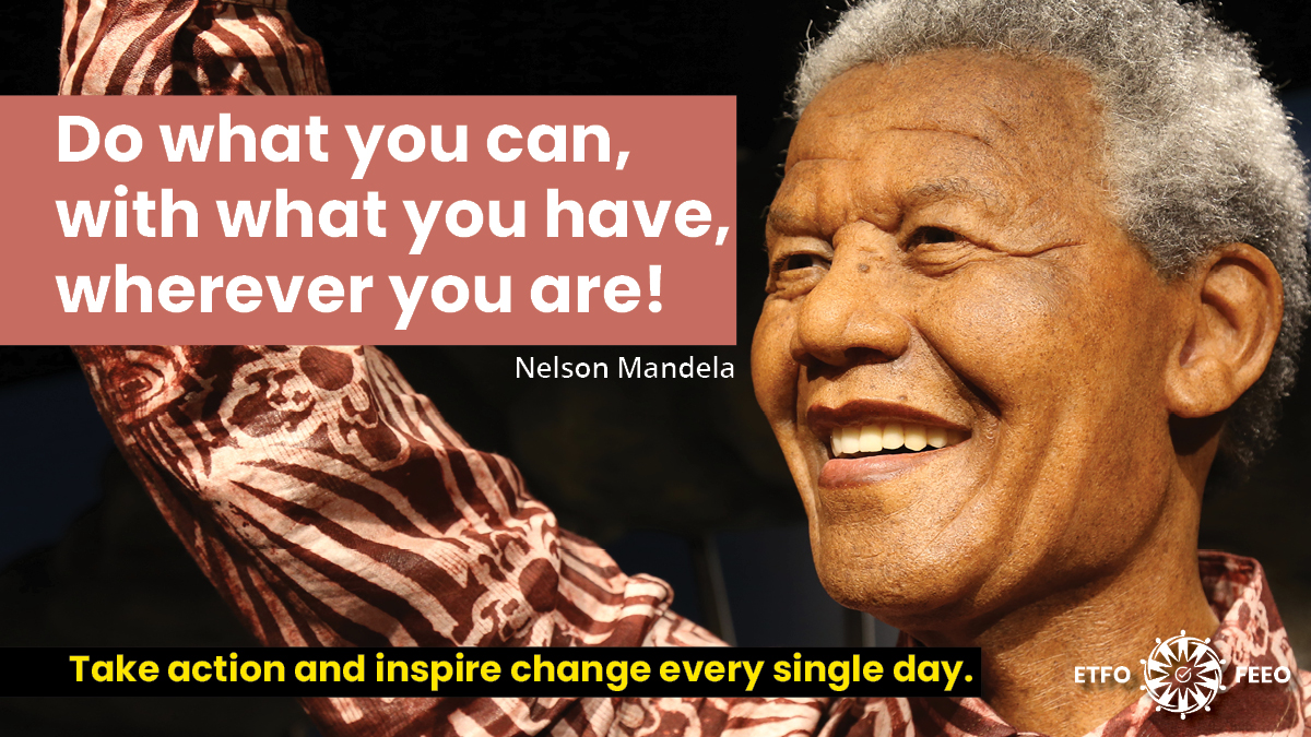 ETFOeducators's tweet photo. In honour of #MandelaDay2023, our union renews its commitment to do whatever we can, with whatever we have to make our world more just, peaceful and compassionate.
Let's take action and inspire change to end hate, oppression and discrimination in our world #onted #onpoli https://t.co/IfNmbzyJQz