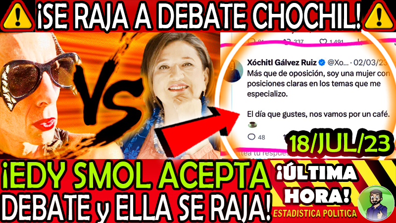 ESPOLITIC's tweet photo. ¡ S E R A J A A D E B A T E ! Edy Smol le acepta debate a Chochil Gálvez y ahora ella se raja ¡ tiene miedo Xóchitl !
https://t.co/TRV7uE4pzc
#XochitlGalvez #EdySmol #EMPRESAS #HighTechServices #OMEI #SENADORA #ClaudioXGonzalez #PRIAN #PRI #PAN #ELECCIONES https://t.co/HbW1Sas5gj