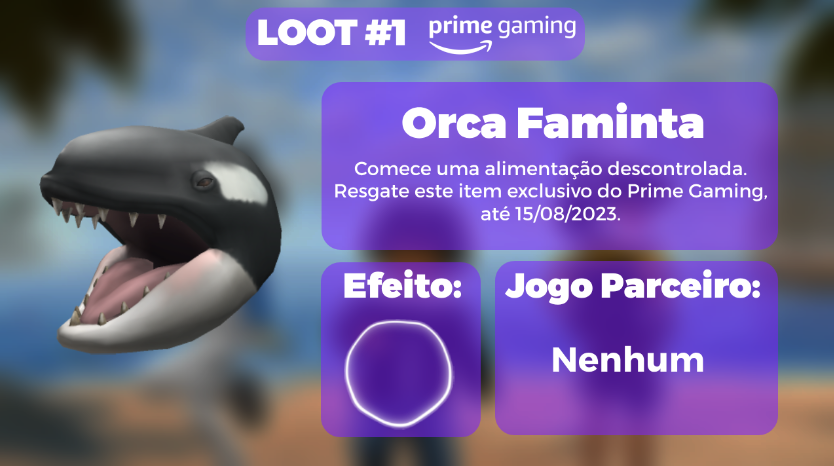 RTC em português  on X: DROP #1 l #PrimeGaming: A Orca Faminta já pode  ser resgatada por membros da Prime no site da Prime Gaming! Ela está  disponível até o dia