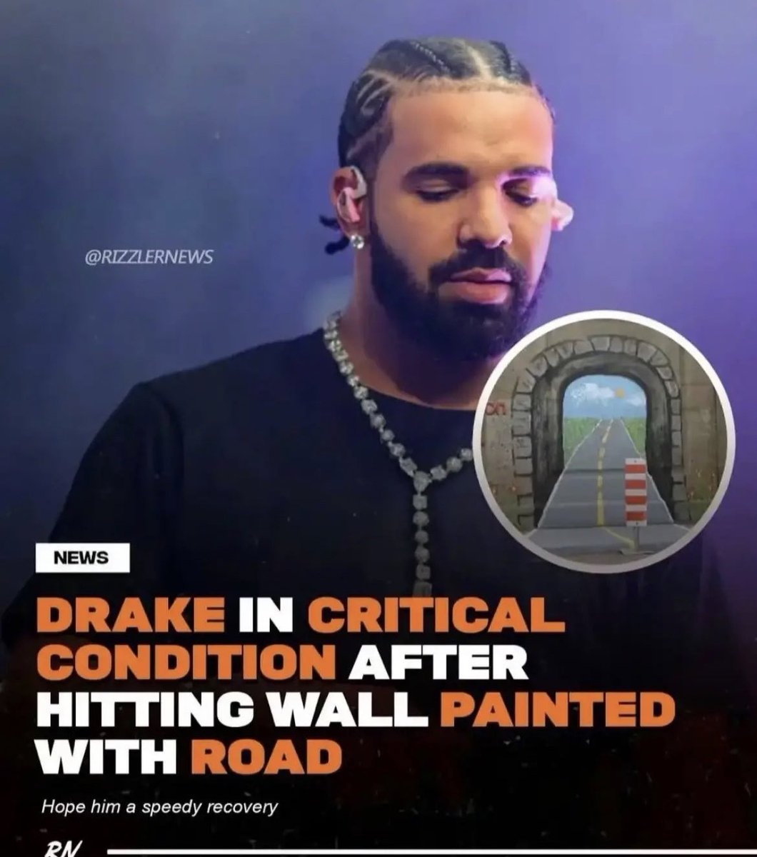 equine__dentist's tweet photo. Drake In Critical Condition After Hitting Wall Painted With Road 😦🤯😓 https://t.co/s4zHYusbWQ