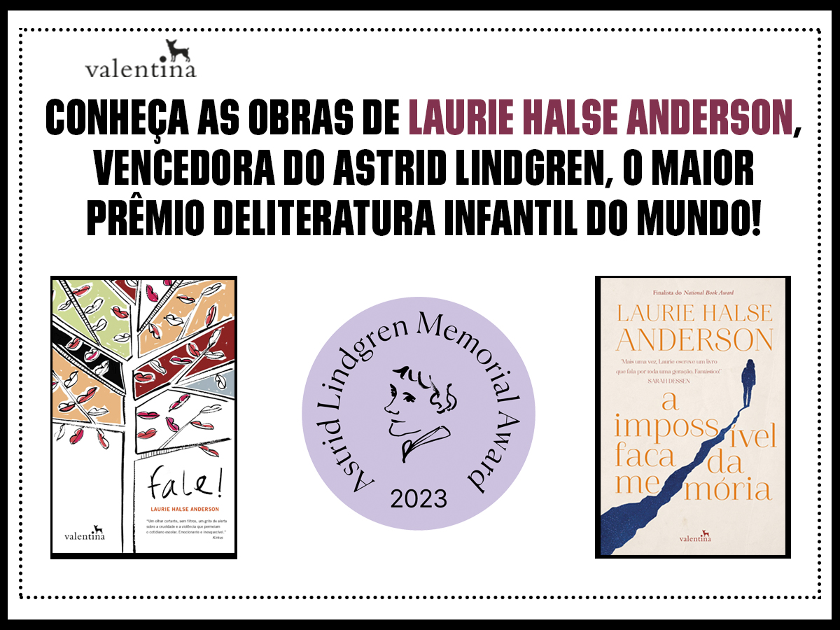 Editora Valentina (@edvalentina) on Twitter photo Você sabia que <a href="/halseanderson/">Laurie Halse Anderson</a> ganhou um dos prêmios literários mais importantes do mundo? Ela é autora, no Brasil, de dois livros incríveis! + Você sabia que <a href="/halseanderson/">Laurie Halse Anderson</a> ganhou um dos prêmios literários mais importantes do mundo? Ela é autora, no Brasil, de dois livros incríveis! +