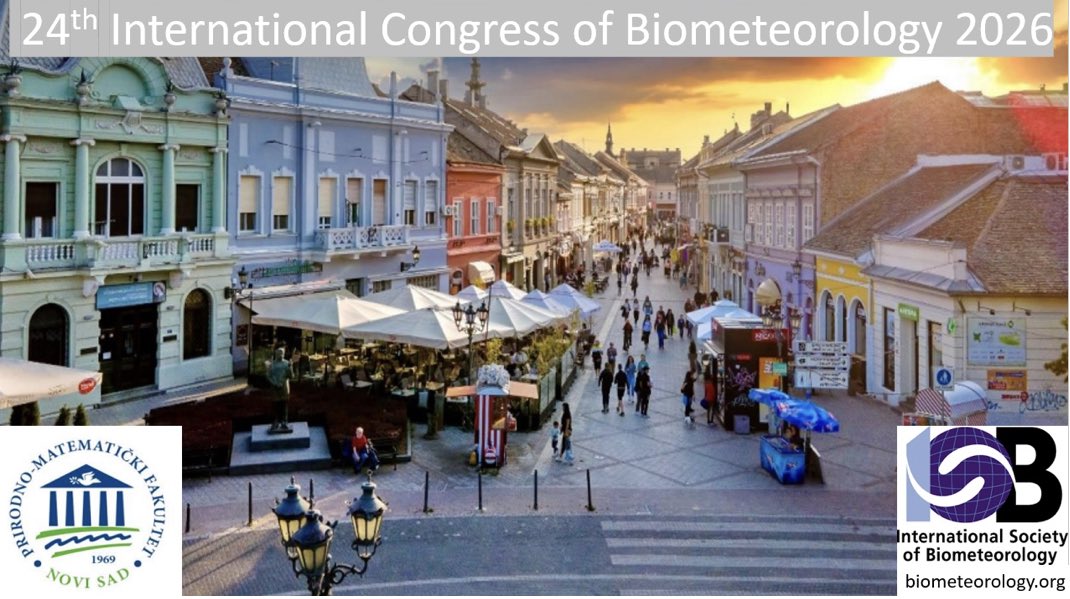 We are excited to announce the 24th International Congress of @biometeorology will take place in Novi Sad, Serbia. We hope to see you in 2026. Help us spread the word. #heat #health #tourism #climate #phenology #animal #OneHealth