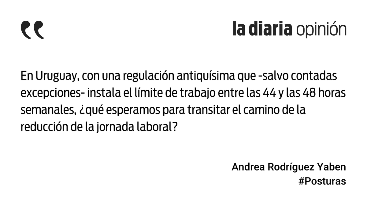 ladiaria's tweet photo. La reducción del tiempo de trabajo y la conquista del tiempo libre; la #postura de Andrea Rodríguez Yabén https://t.co/Z0boat25m3 https://t.co/wug1xMyePB