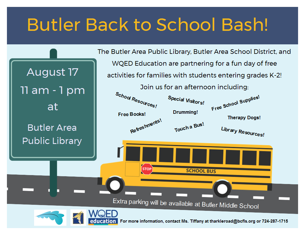 We're throwing a Butler Back to School Bash with Broad Street Elementary, Emily Brittain Elementary and Butler Area Public Library, our Smartschools and Inquire Within partners! Don't miss a day full of free fun activities for students entering grades K-2!