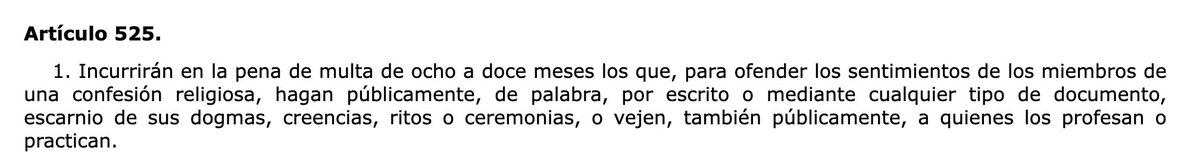 Menos llorar cuando hay imputaciones por ofensa a los sentimientos religiosos, y más haber cambiado este artículo del Código Penal.