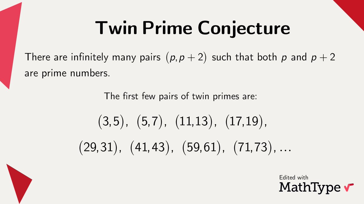 MathType's tweet photo. Twin primes are pairs of primes that differ only by 2. It remains an open problem to prove whether there exists an infinite number of them. What are your thoughts?

#MathType #NumberTheory #math #mathematics #mathfacts https://t.co/RIHBp64cUM