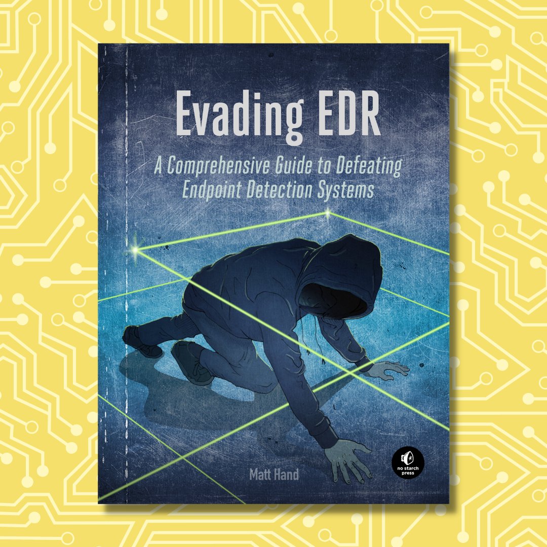 No Starch Press on Twitter "Evading EDR, by Matt Hand, gives an inside