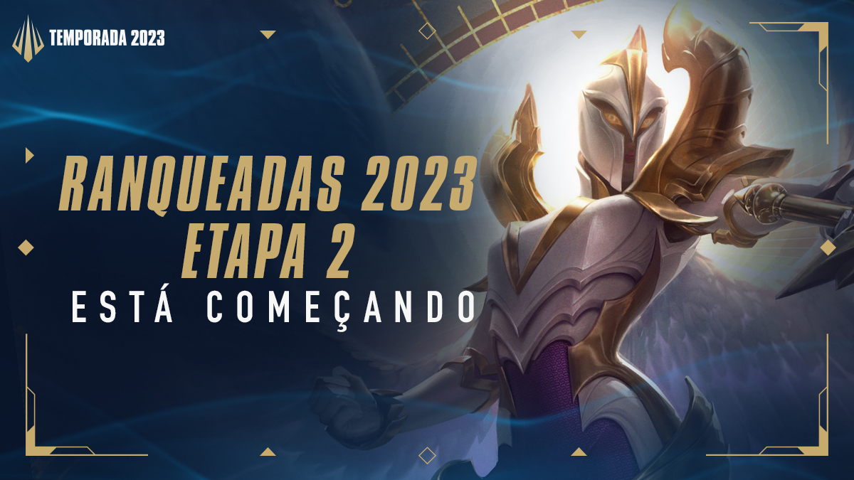 League of Legends Brasil on X: A Etapa 2 da Temporada Ranqueada