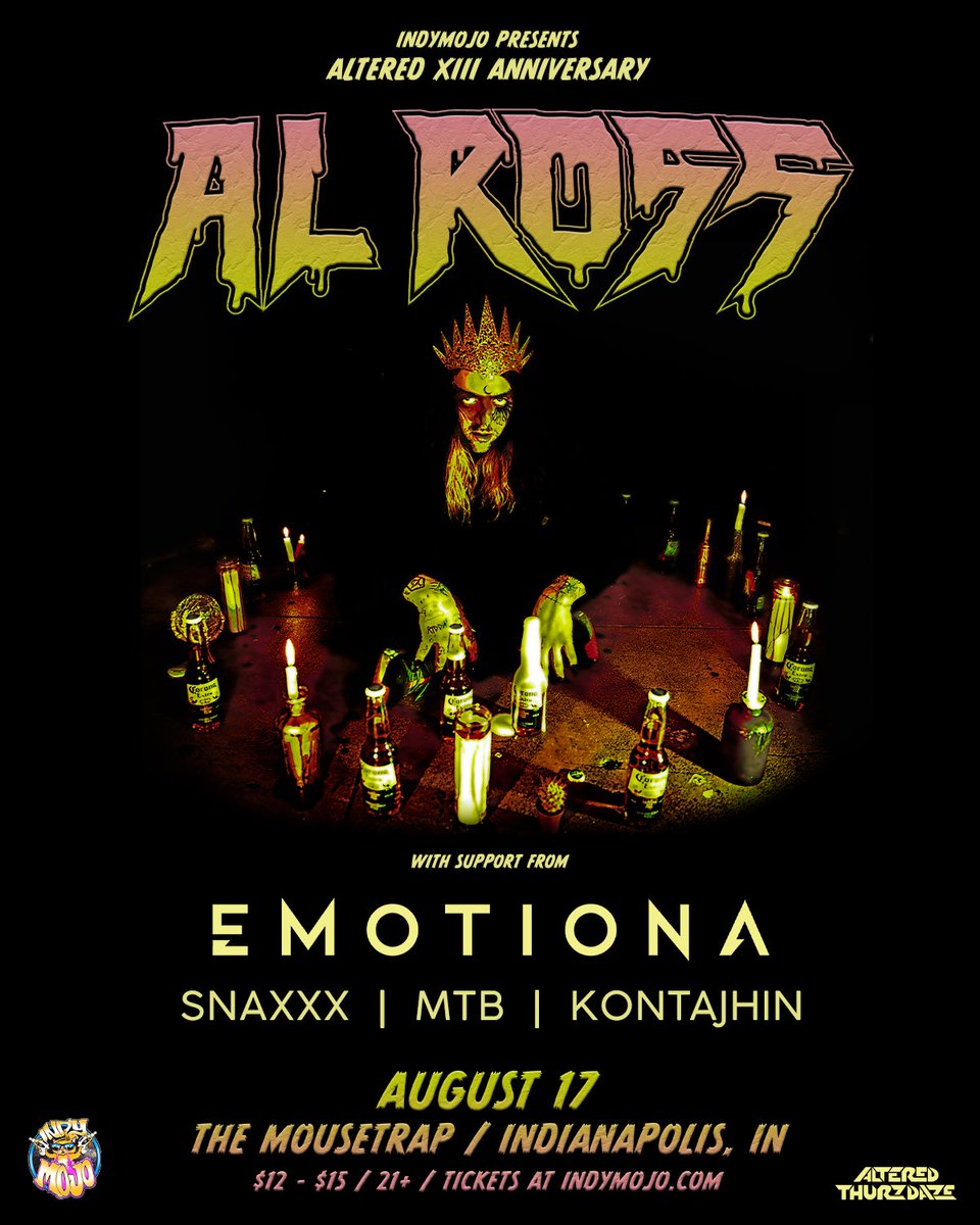 indymojo (@indymojo) on Twitter photo ⚡️Just announced:
8/17 - vol 3 of #AlteredXIII celebrating 13 years of #AlteredThurzdaze
<a href="/djalross/">🦇 AL ROSS 🦇</a> makes his Trap debut with a stacked supporting cast:
<a href="/emotionamusic/">EMOTIONA</a>
<a href="/SNAXXXMUSIC/">SNAXXX</a>
MTB
<a href="/Kontajhin/">Klyde Roberts (Kontajhin☣)</a>
ON SALE NOW at IndyMojo.com
See you there! ⚡️Just announced:
8/17 - vol 3 of #AlteredXIII celebrating 13 years of #AlteredThurzdaze
<a href="/djalross/">🦇 AL ROSS 🦇</a> makes his Trap debut with a stacked supporting cast:
<a href="/emotionamusic/">EMOTIONA</a>
<a href="/SNAXXXMUSIC/">SNAXXX</a>
MTB
<a href="/Kontajhin/">Klyde Roberts (Kontajhin☣)</a>
ON SALE NOW at IndyMojo.com
See you there!