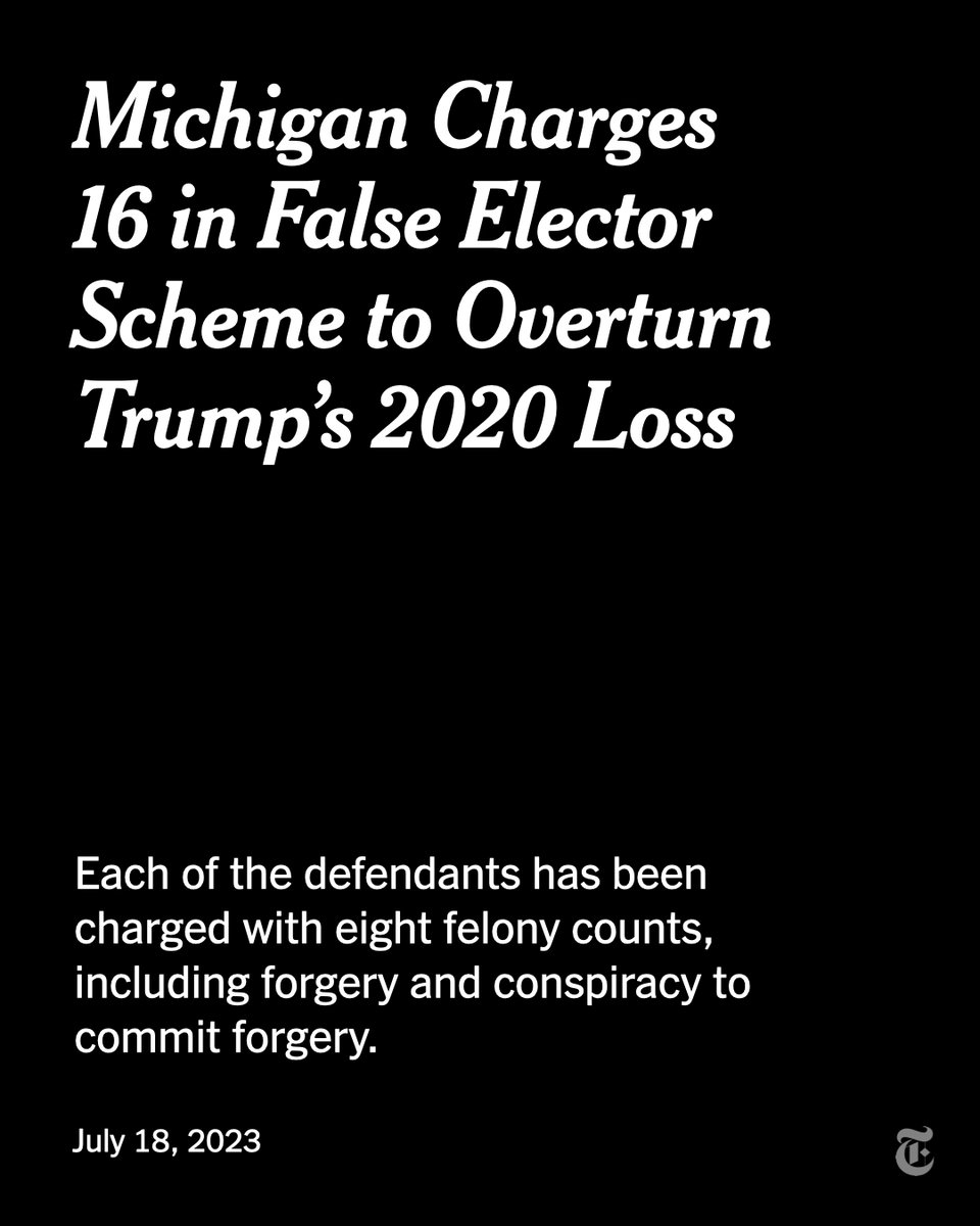 nytimes's tweet photo. Breaking News: Michigan announced felony charges against 16 people in connection with a false elector scheme to overturn Donald Trump’s election loss in 2020. https://t.co/KXKWqkwgoh https://t.co/WALjC171or