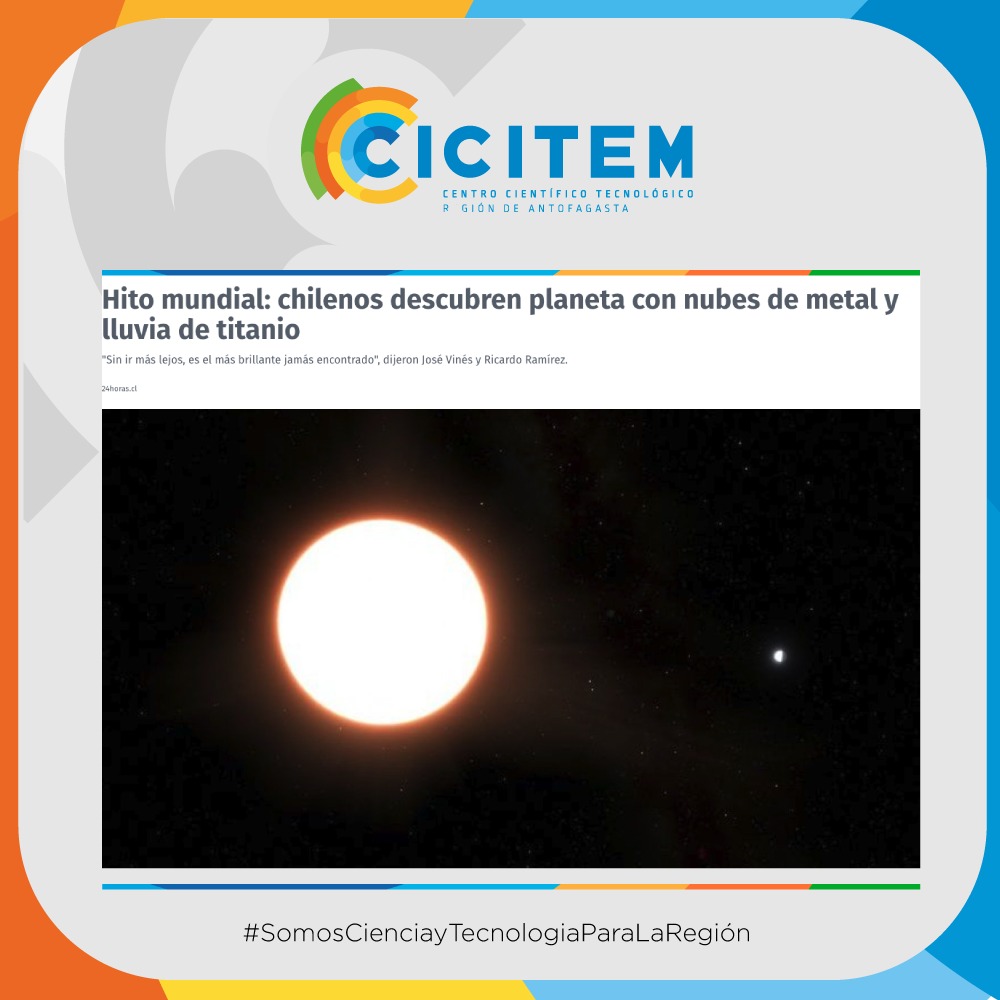 Descubrimiento de otro mundo: José Vinés y Ricardo Ramírez, estudiantes de la Universidad de Chile fueron parte de la investigación internacional que dio a conocer un inusual exoplaneta con nubes de metal y lluvia de titanio.

#SomosCienciayTecnologiaParaLaRegión