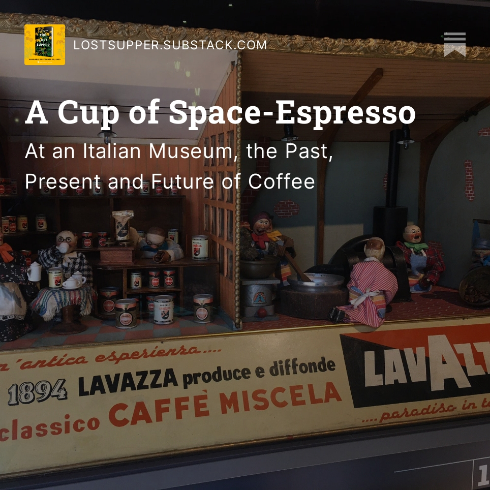 You can read more in my latest Lost Supper dispatch:

lostsupper.substack.com/p/a-cup-of-spa…