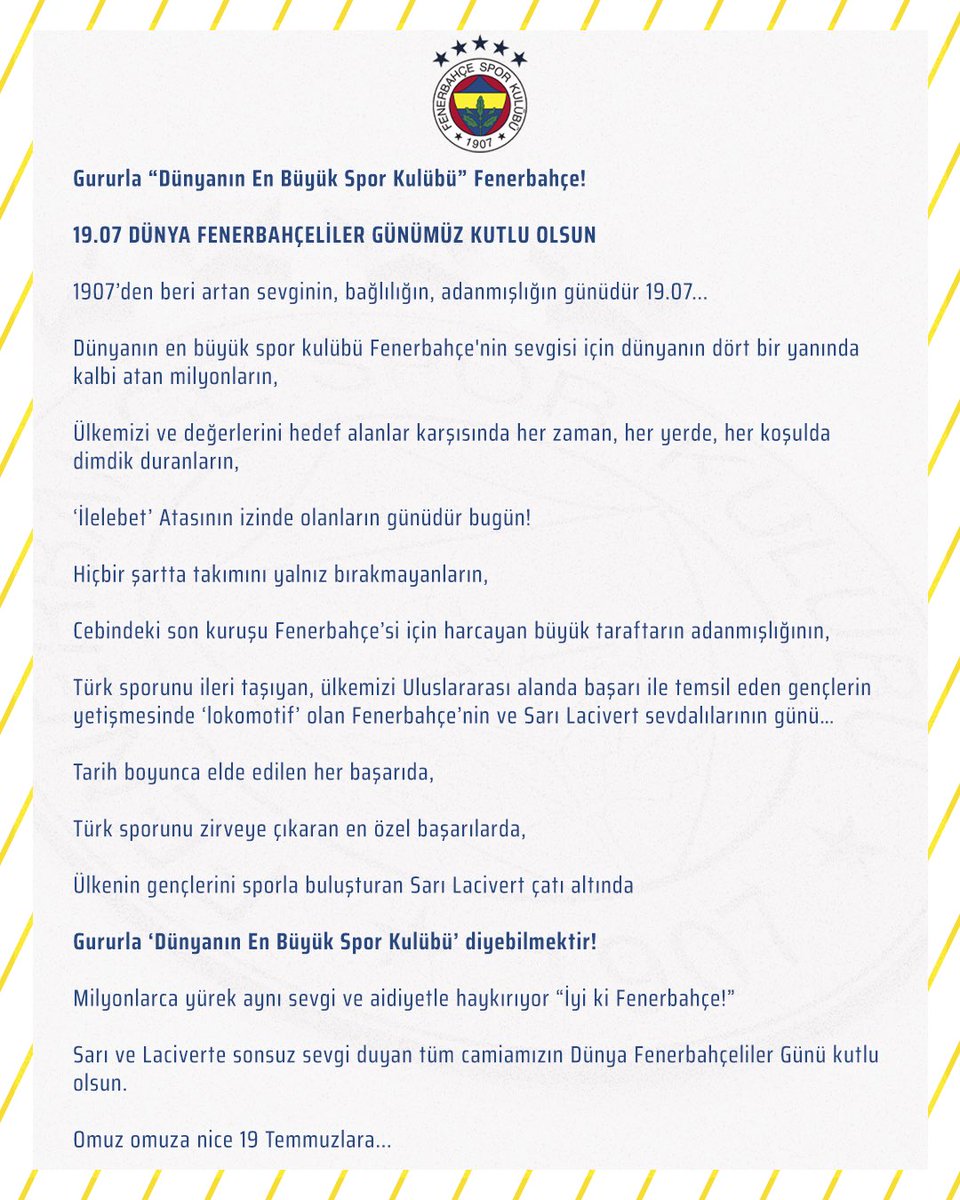 Gururla “Dünyanın En Büyük Spor Kulübü” Fenerbahçe! 19.07 DÜNYA FENERBAHÇELİLER GÜNÜMÜZ KUTLU OLSUN!