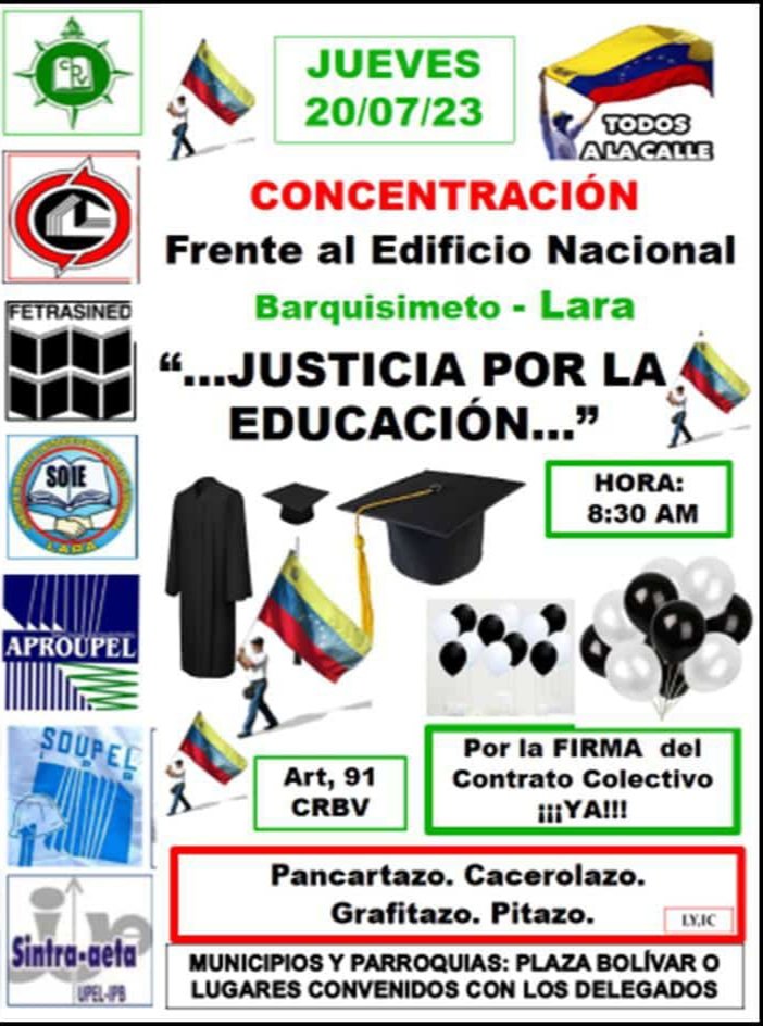 #18Jul.l

¡Vamos a darle justicia a la Educación!!!!!

Esté jueves 20/07/23 a la 8;30 AM,Concentración y marcha al Frente al Edificio Nacional- #Barquisimeto-#Lara 

Vestimentas y Globos Blanco y negro.

#SalarioDolarizado¡Ya!
#Art91CRBV
#FirmaDelContratoColectivo.

Te esperamos