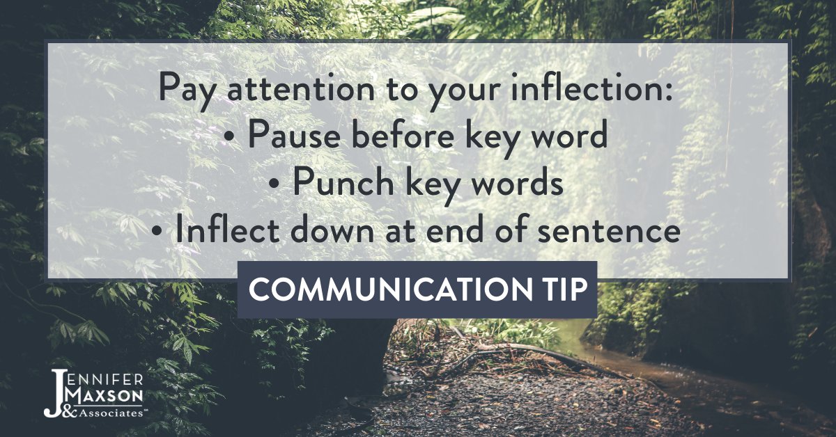 JenMaxsonAssoc's tweet photo. Communication Tip: Pay attention to your inflection. https://t.co/3NCujFLsji