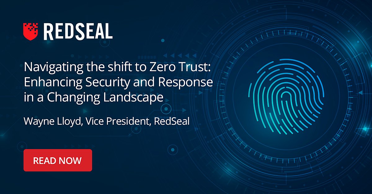 Check out our latest blog where Wayne Lloyd shares insights into the current state of zero trust security, why it matters to organizations, and how RedSeal can help companies navigate the shift to ZTNA 2.0. bit.ly/44KR06C #zero-trust #cybersecurity #digitalresilience