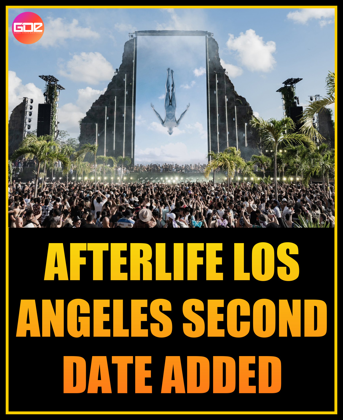 GDE on X: 🚨 BREAKING - Afterlife has added a second Los Angeles date on  Friday, October 13th - Tickets on sale tomorrow (Wednesday) @ 10AM pst.   / X