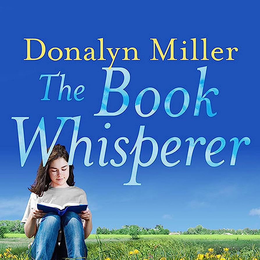 I read 'The Book Whisperer' by Donalyn Miller bookwhisperer.com/books/the-book… @donalynbooks #edureading