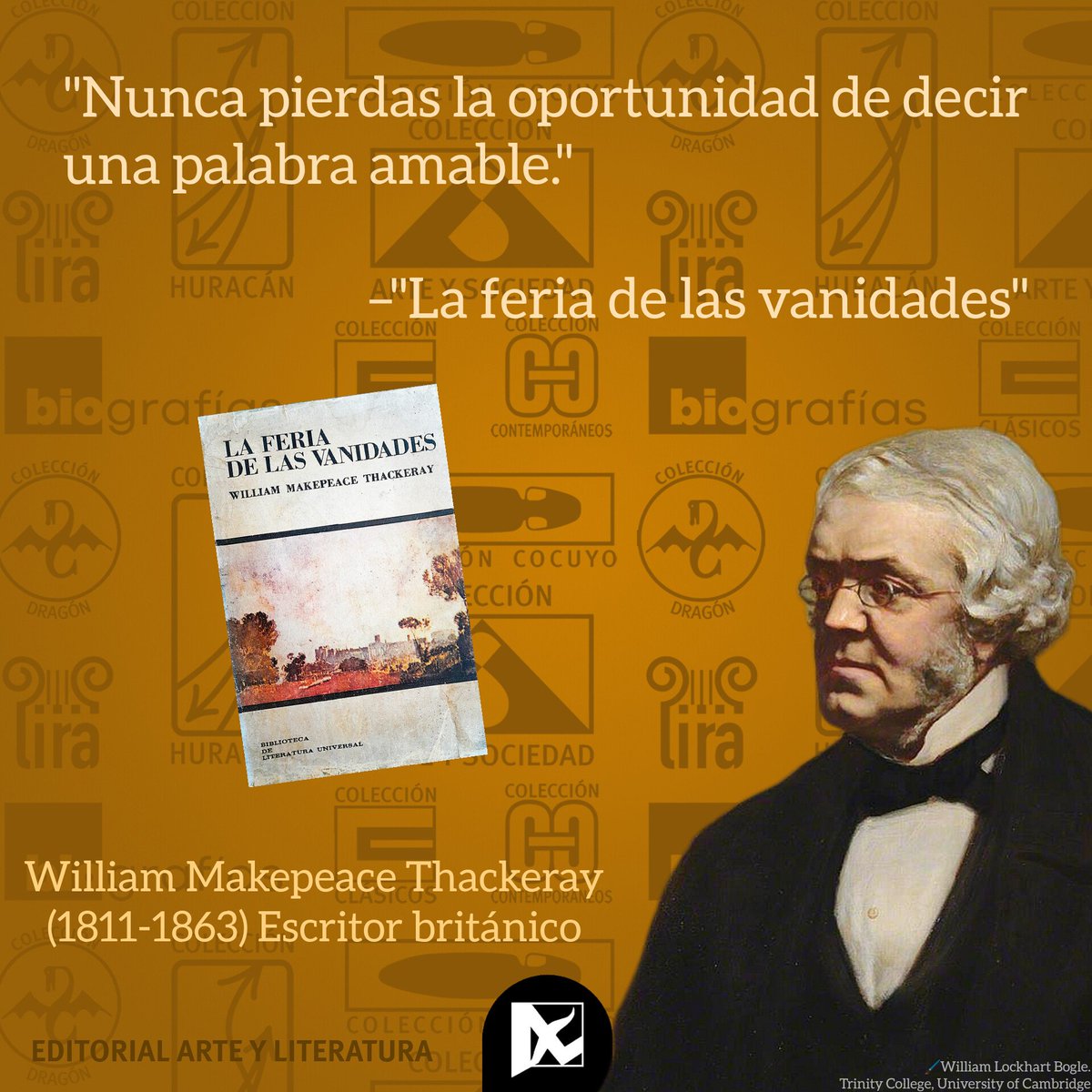 Editorial_AyL's tweet photo. 📌El 18 de julio de 1811 nació en Calcuta el #escritor británico #WilliamMakepeaceThackeray.
🎡En 1848 publicó la novela sin héroe "#LaFeriaDeLasVanidades", en la cual adopta un corte más realista.
@Editorial_AyL #LiteraturaUniversal #LeerEsCrecer #EsVeranoYLosLibrosLoSaben https://t.co/qH5pgHh6jU