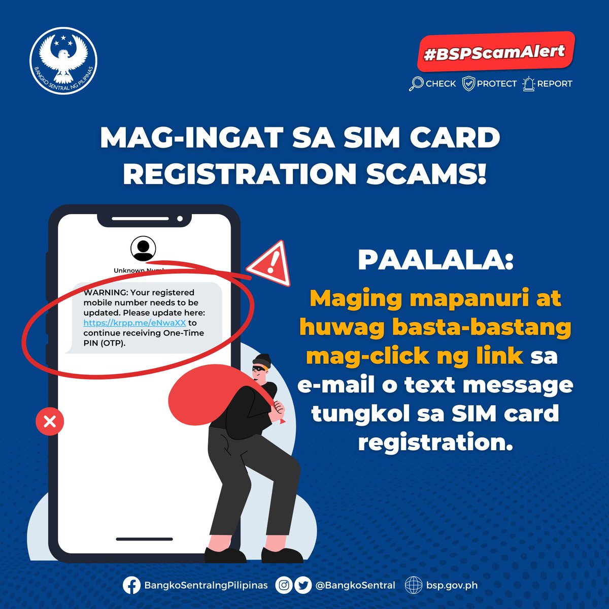 BangkoSentral's tweet photo. #BSPScamAlert: MAG-INGAT SA SIM CARD REGISTRATION SCAMS!
PROTEKTAHAN ang inyong sarili mula sa scam at phishing. Maging mapanuri at huwag basta-bastang mag-click ng link sa e-mail o text message tungkol sa SIM card registration. https://t.co/gvXCAWZp6R