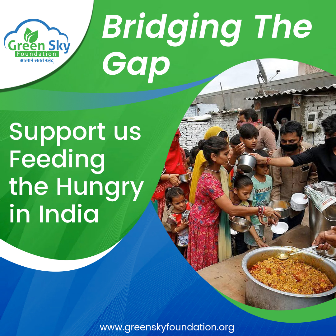 🌍✨ Bridging the Gap: Support us Feeding the Hungry in India! 🤝🍽️

#BridgingTheGap #FeedingTheHungry #GreenskyFoundation #EndHunger #FoodSecurity #SupportIndia #CommunitySupport #FoodForAll #BridgingDivides #FightAgainstHunger #TogetherWeCan #MakeADifference