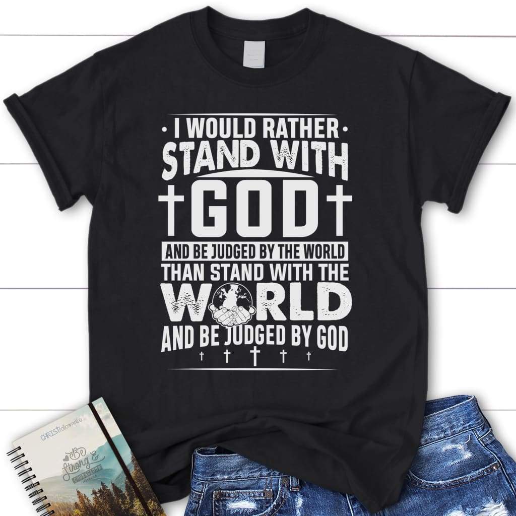 ChristianTShir5's tweet photo. I would rather stand with God women's Christian t-shirt https://t.co/IVNCF0WQha https://t.co/hrhbd63lSU