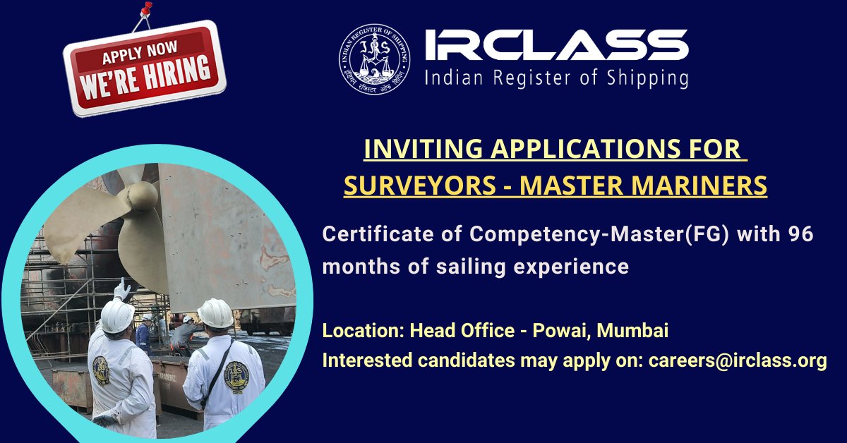Indian Register of Shipping @irclass is hiring Master Mariners #surveyors for Mumbai.
Send your CV's to careers@irclass.org

#maritime #marinejobs #shipping #jobopportunity #HIRINGNOW #jobseekers #hiring #marine #ships