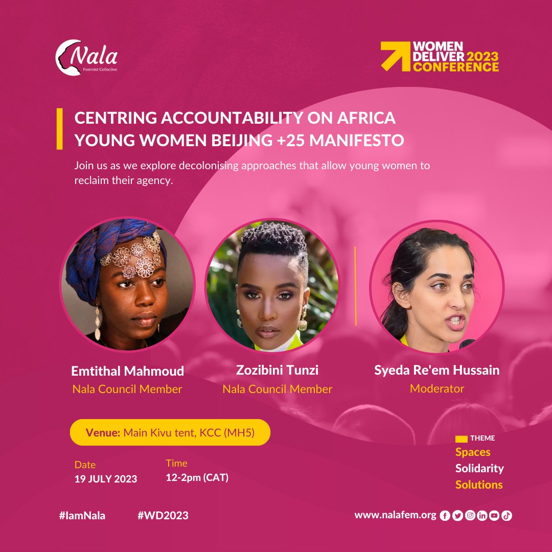 Catch us at our event this afternoon at the @WomenDeliver conference Topic: ‘Centering Accountability on Africa Young Women B+25 Manifesto’ @zozitunzi @EmiThePoet #iamnala #WD2023