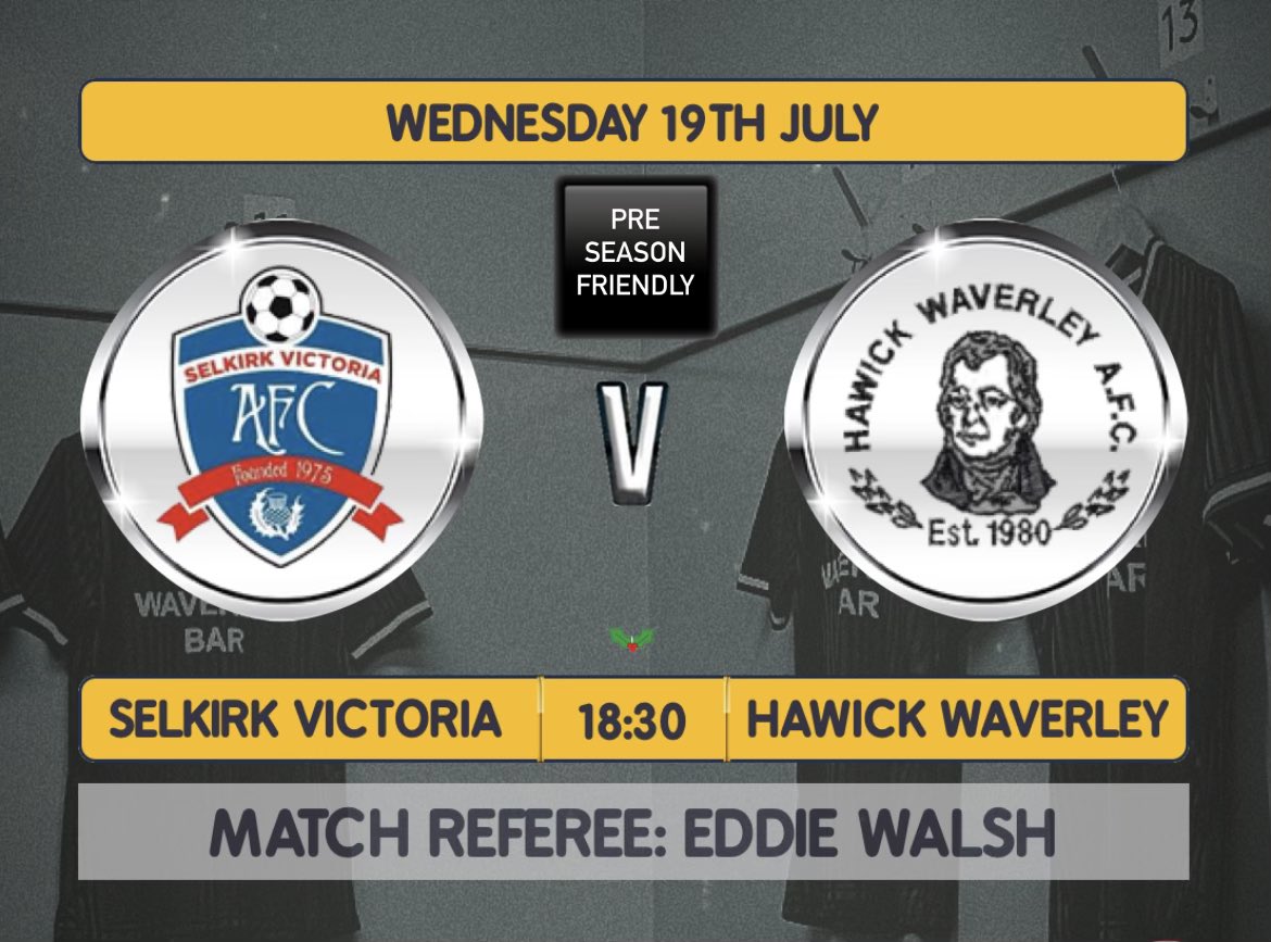 ⚽️⚽️⚽️Friendly fixture⚽️⚽️⚽️

📅 - Wednesday 19th July 2023

<a href="/SelkirkVictoria/">Selkirk Victoria AFC</a> 🆚 <a href="/HawickWavFC/">Hawick Waverley FC</a> 

📍- Yarrow Park, Selkirk

⏱️ - 6:30pm kick off 

⚽️ - Eddie Walsh is the match official

<a href="/BorderAm/">BorderAm</a>