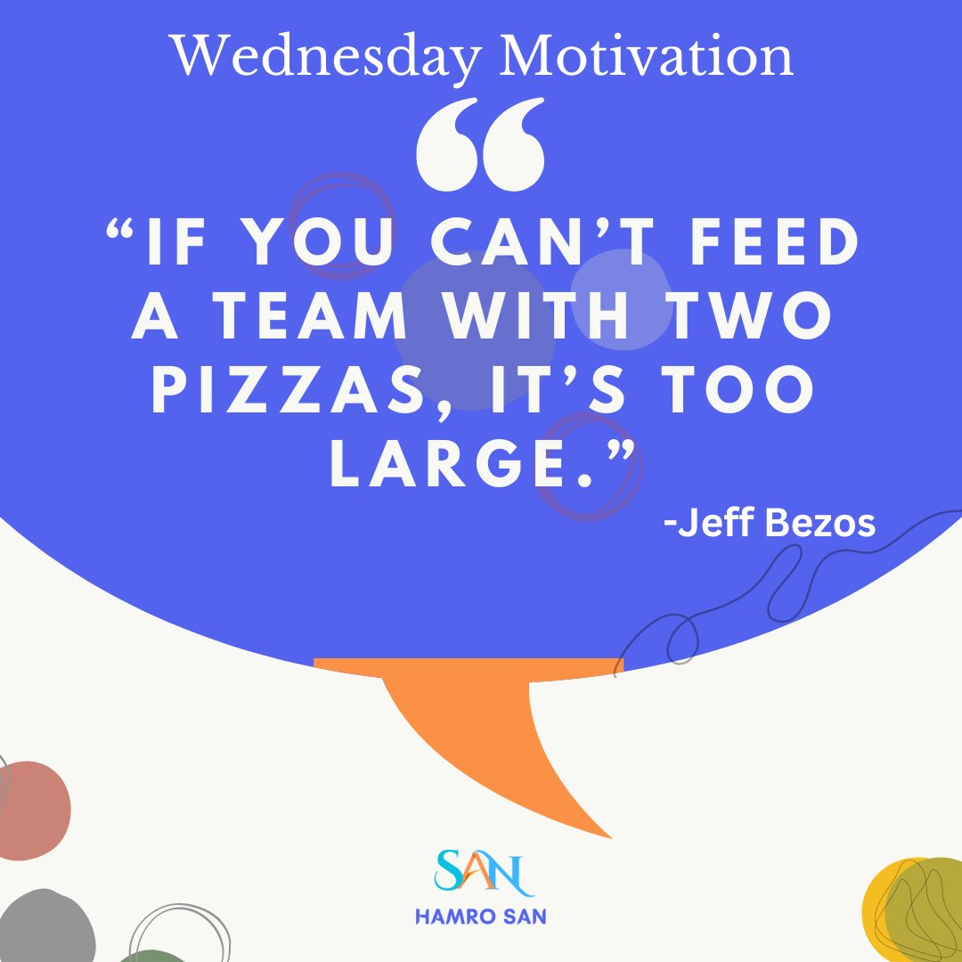 Hamro_SAN's tweet photo. Wednesday Motivation

“If you can’t feed a team with two pizzas, it’s too large.”

-Jeff Bezos
#jeffbezos #motivation #pizza #lovepizza #bezos https://t.co/VOxHRxFHb9