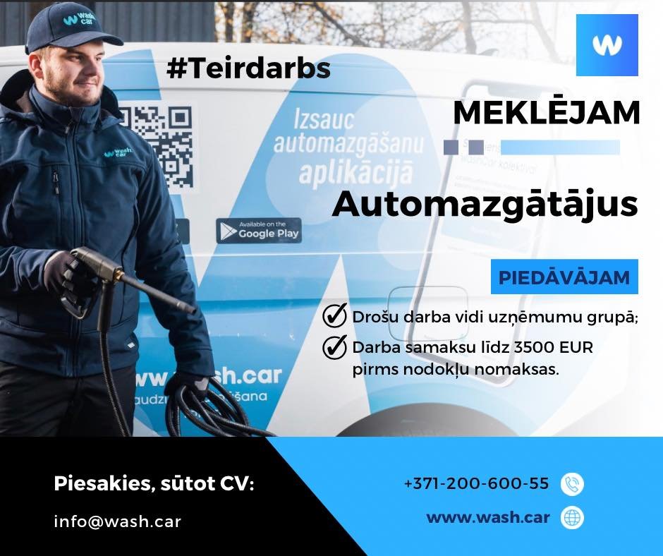Čau! 
Meklējam apzinīgus darbiniekus automašīnu mazgāšanas sfērā ar: 
✅B kategorijas autovadītāja apliecība; 
✅Latviešu un arī vēlams citu valodu zināšanām; 
✅Vēlmi strādāt jaunā nozarē;
✅Samaksu – līdz 3500 bruto. 
Gaidīsim Tavu CV uz info@wash.car. #WashCar
Info:
