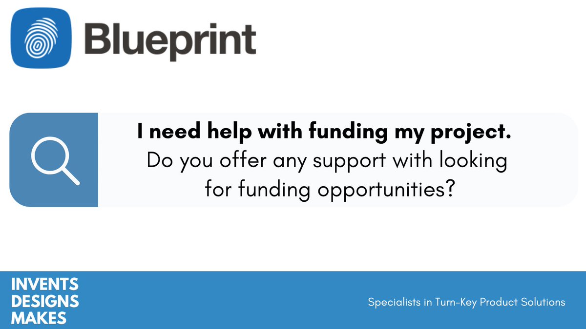 That's a great question, one that we get asked many times.
Many of our projects wouldn’t have come to fruition without the support of funding bodies such as SBRI, Innovate UK and LEPs. 
So, YES, we are always happy to support you into looking for funding opportunities.