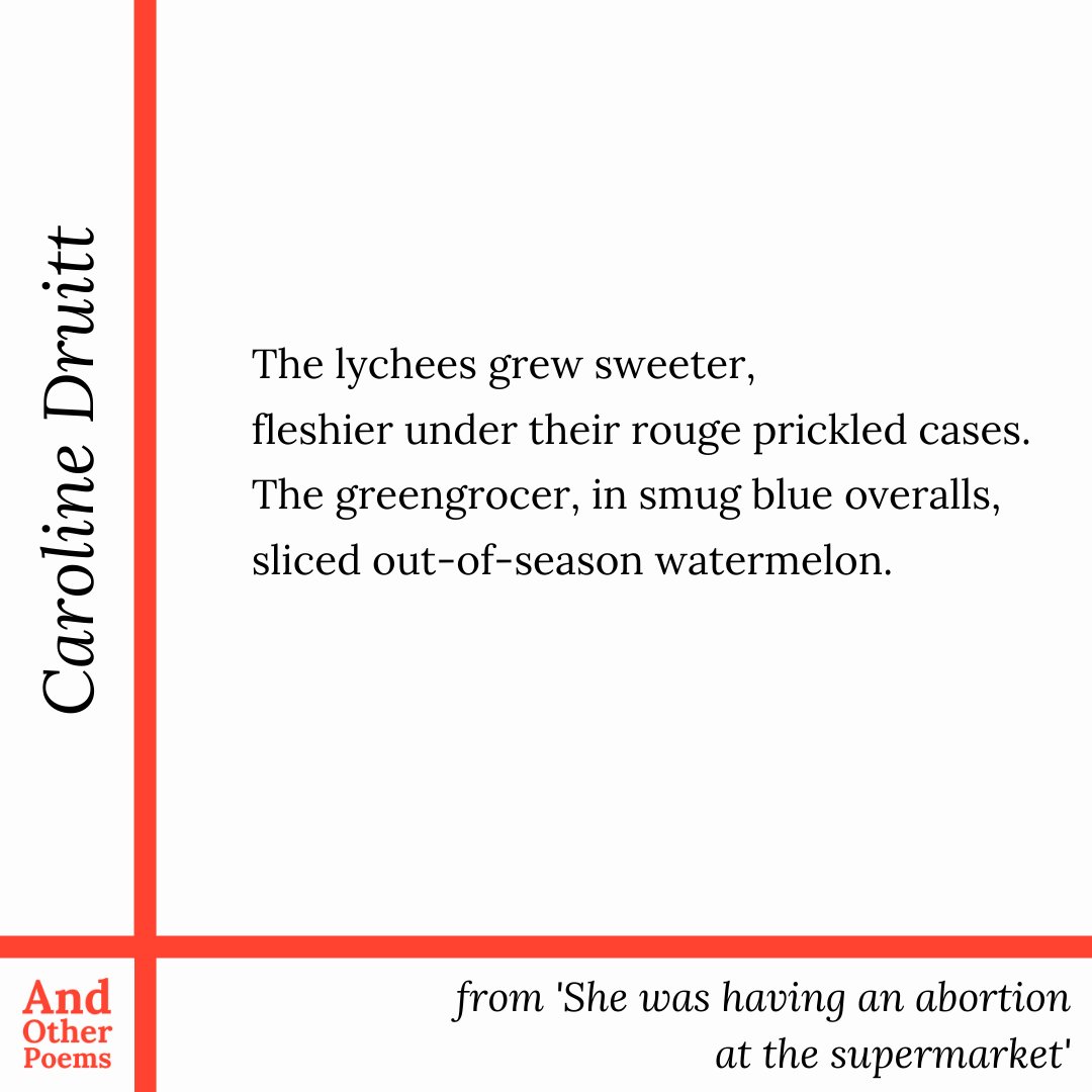 And Other Poems (@and_otherpoems) on Twitter photo 'The lychees grew sweeter, / fleshier under their rouge prickled cases.'
Read the rest of <a href="/CarolineDruitt/">Caroline Druitt</a>'s 'She was having an abortion at the supermarket' in Issue One of And Other Poems:
andotherpoems.com/2023/07/05/she… 'The lychees grew sweeter, / fleshier under their rouge prickled cases.'
Read the rest of <a href="/CarolineDruitt/">Caroline Druitt</a>'s 'She was having an abortion at the supermarket' in Issue One of And Other Poems:
andotherpoems.com/2023/07/05/she…
