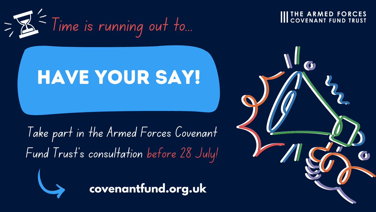 Don’t miss your chance to have your say in our consultation!  You have until 28 July to take part.

What challenges do you see for the Armed Forces community? What should we focus on for the next 3 years? 

Tell us at bit.ly/covenantfund24…