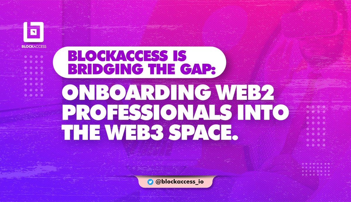 At BlockAccess we help Web2 professionals seamlessly  transition into the Web3 space.

We are Bridging the Gap, bringing the best talents to join build a more decentralized world.

#Blockchain #Decentralization #Web2toWeb3