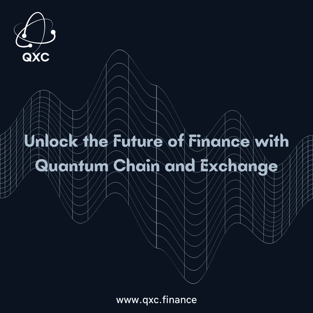 Redefining the Crypto space with Quantum Tech! 🌐
At $QXXC, we're more than just a cryptocurrency. We're harnessing quantum technology to create a groundbreaking future in the crypto world. 

Stay tuned! 
#QXXC #QuantumRevolution #Crypto #GRV #BNB #CryptoTwitter #ETH #CryptoNews