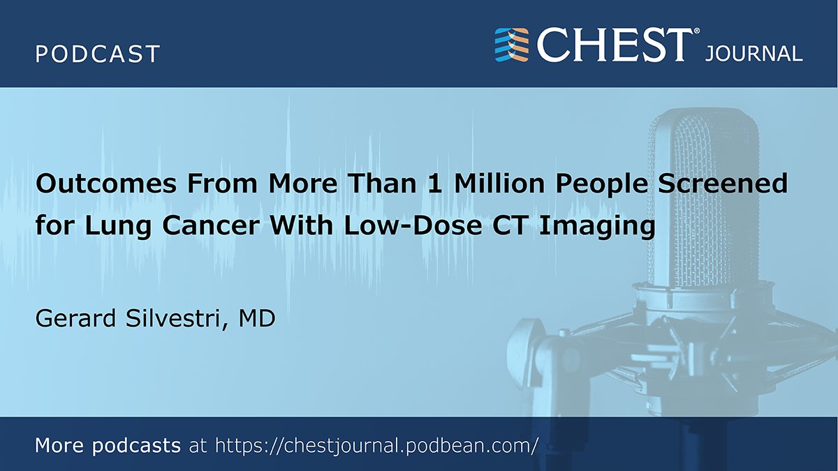 Gerard Silvestri, MD, Master FCCP, joins CHEST Podcast Moderator, Dominique Pepper, MD, to discuss the outcomes among people screened &amp; entered in the American College of Radiology’s #LungCancerScreening Registry compared with those of trial participants. hubs.la/Q01Y5pkJ0