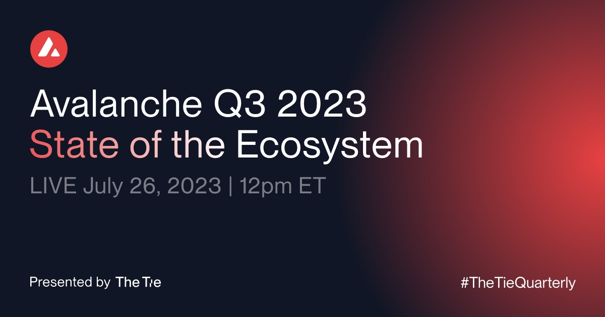 TheTieIO's tweet photo. Join us for @avax's Q3 2023 State of the Ecosystem call! 📢

Blockchain leaders at #AVAX break down use cases and app launches, platform updates, and partnerships over Q2, and look ahead to the rest of the year.

📅 Wed July 26 @ 12pm ET
📍 Tune-In LIVE here: https://t.co/bsyU9pJZSx

#TheTieQuarterly